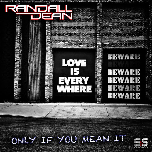 Randall Dean - Only If You Mean It [SSR2301100]